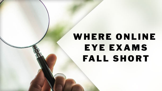 Where Online Eye Exams Fall Short